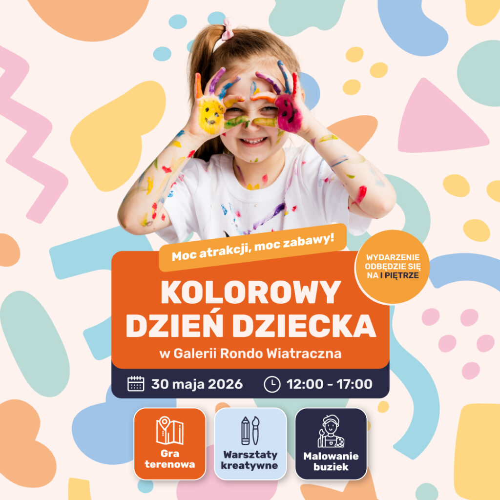kolorowy dzień dziecka w galerii rondo wiatraczna